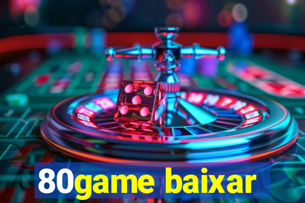 80game baixar